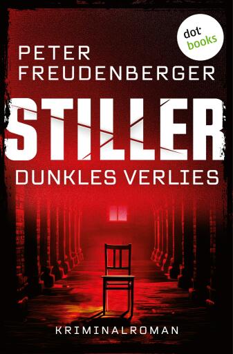 STILLER - Dunkles Verlies