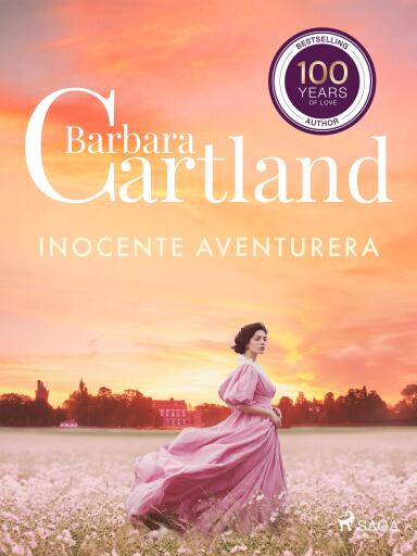 Inocente Aventurera (La Colección Eterna de Barbara Cartland 40)