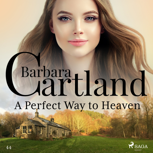 A Perfect Way to Heaven (Barbara Cartland's Pink Collection 44)
