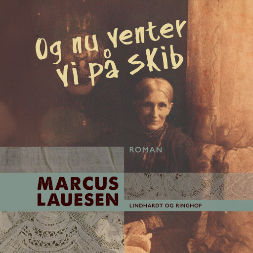Og nu venter vi på skib