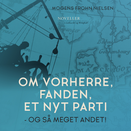 Om Vorherre, fanden, et nyt parti – og så meget andet!