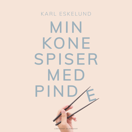 Min kone spiser med pinde