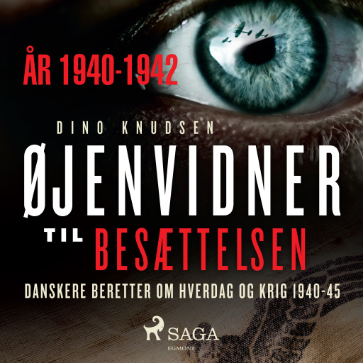 Øjenvidner til besættelsen – år 1940–1942