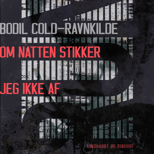 Om natten stikker jeg ikke af