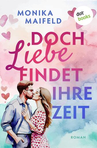 Doch Liebe findet ihre Zeit