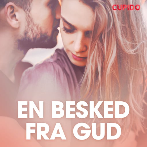 En besked fra Gud – erotiske noveller