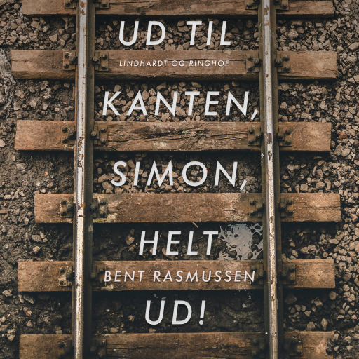 Ud til kanten, Simon, helt ud!