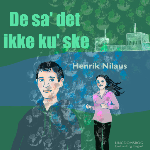 De sa' det ikke ku' ske