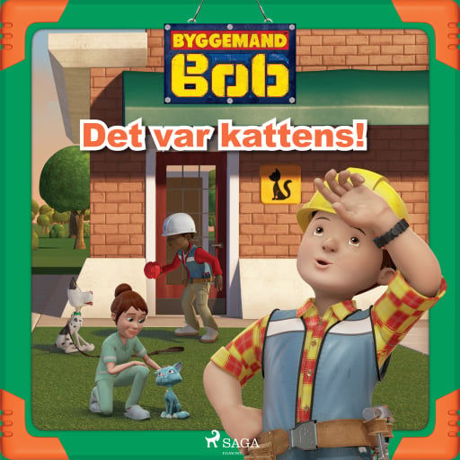 Byggemand Bob – Det var kattens!