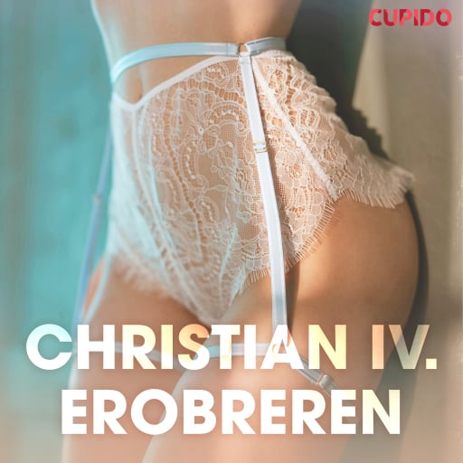 Christian IV. Erobreren – erotisk novelle