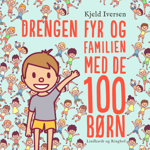 Drengen Fyr og familien med de 100 børn