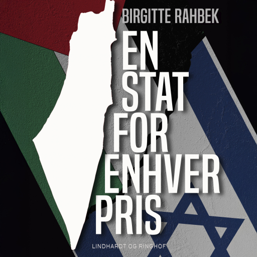En stat for enhver pris: konflikten i Mellemøsten
