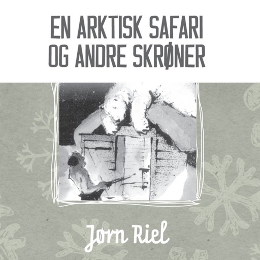 En arktisk safari og andre skrøner