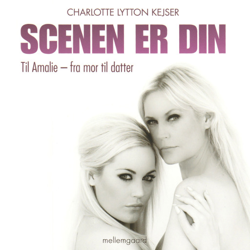 Portada del audiolibro «Scenen er din», de Charlotte Lytton Kejser