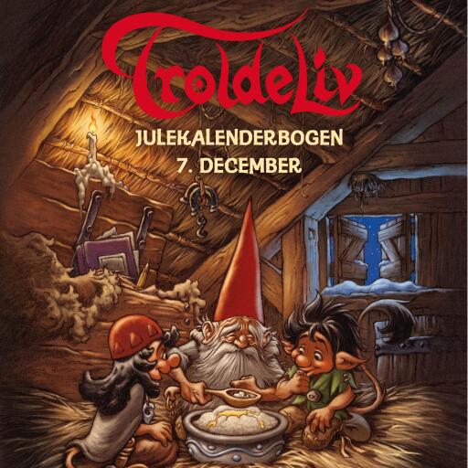 Troldeliv – Julekalenderbogen: 7. december