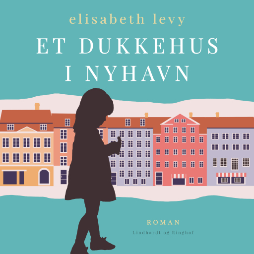 Portada del audiolibro «Et dukkehus i Nyhavn», de Elisabeth Levy