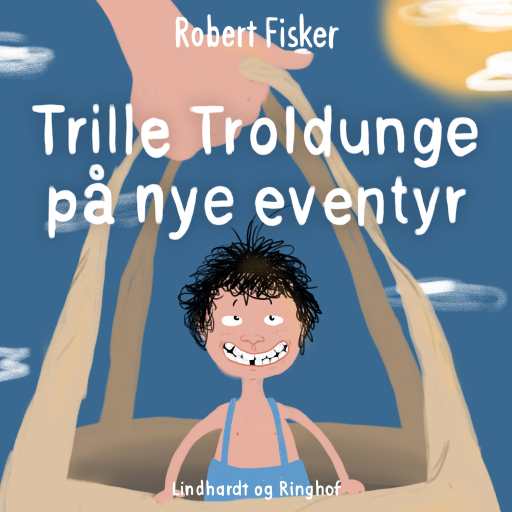 Trille Troldunge på nye eventyr