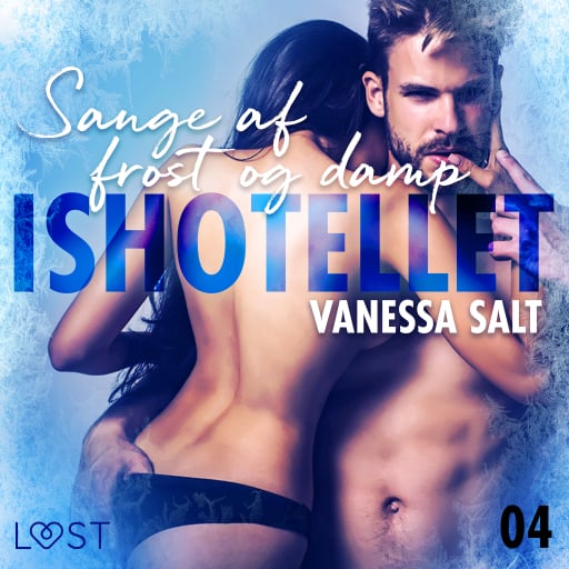 Ishotellet 4: Sange af frost og damp – erotisk novelle