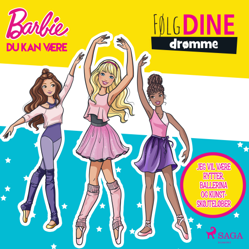 Barbie – Følg dine drømme – Jeg vil være rytter, ballerina og kunstskøjteløber