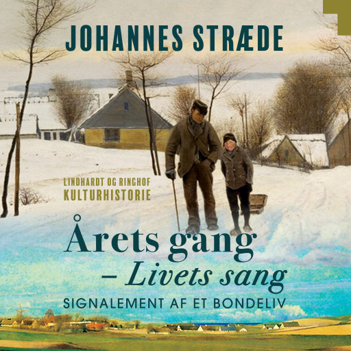 Årets gang – Livets sang. Signalement af et bondeliv