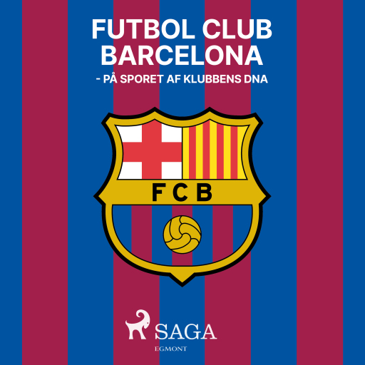 Futbol Club Barcelona – På sporet af klubbens DNA