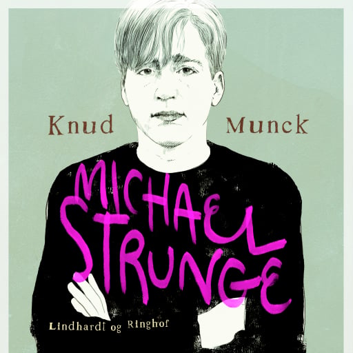 Portada del audiolibro «Michael Strunge», de Knud Munck
