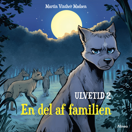 Ulvetid 2, En del af familien