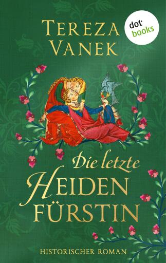 Die letzte Heidenfürstin