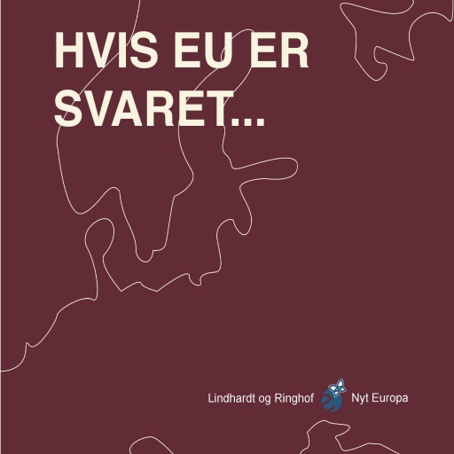 Hvis EU er svaret, hvad er så spørgsmålet?