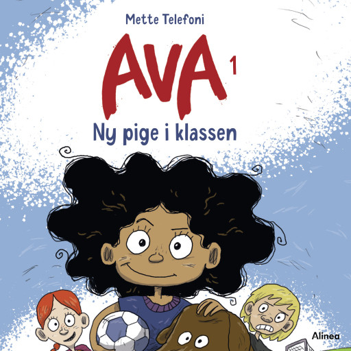 Ava 1 – Ny pige i klassen