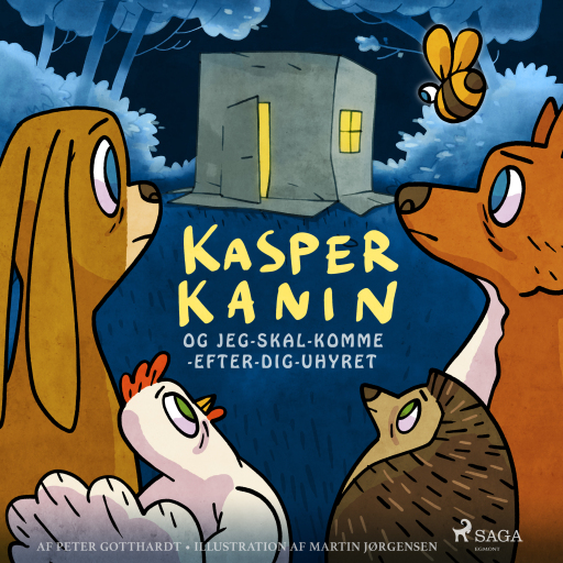 Kasper Kanin og Jeg–skal–komme–efter–dig–uhyret