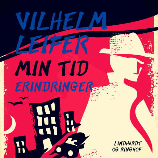 Portada del audiolibro «Min tid. Erindringer», de Vilhelm Leifer