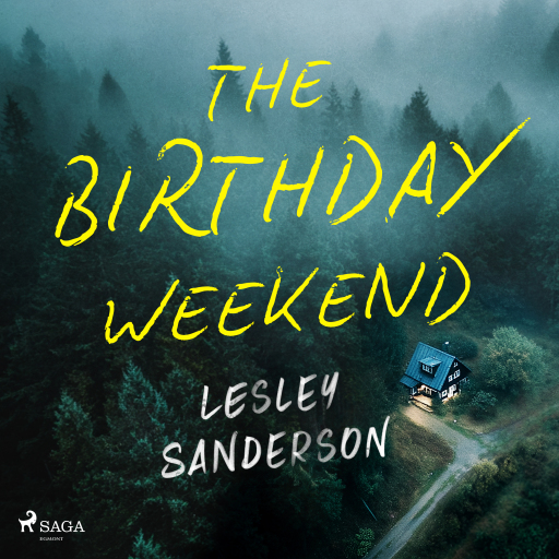 Portada del audiolibro «The Birthday Weekend: A tense and addictive psychological thriller», de Lesley Sanderson