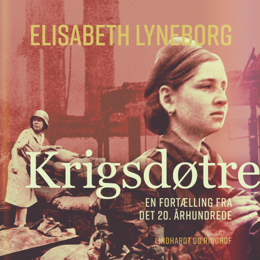 Krigsdøtre – en fortælling fra det 20. århundrede