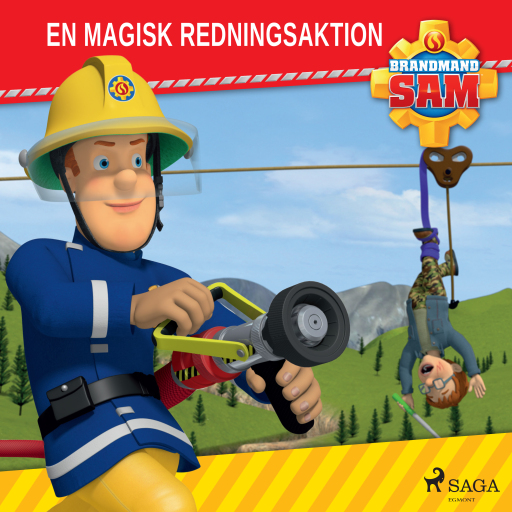 Brandmand Sam – En magisk redningsaktion