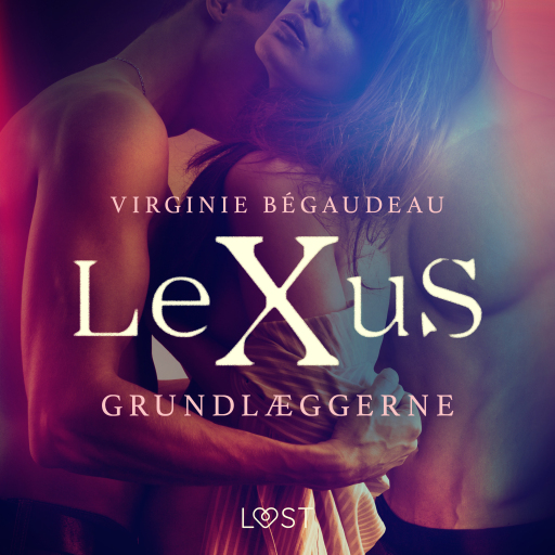 LeXuS: Grundlæggerne – erotisk dystopi