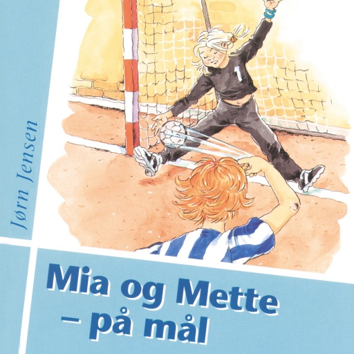 Mia og Mette på mål