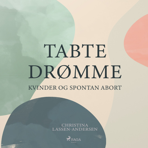 Tabte Drømme – Kvinder og Spontan abort