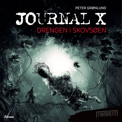 Journal X – Drengen i skovsøen