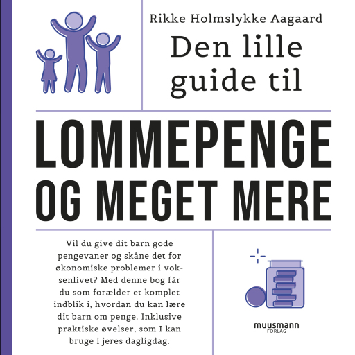 Portada del audiolibro «Den lille guide til lommepenge og meget mere», de Rikke Holmslykke Aagaard