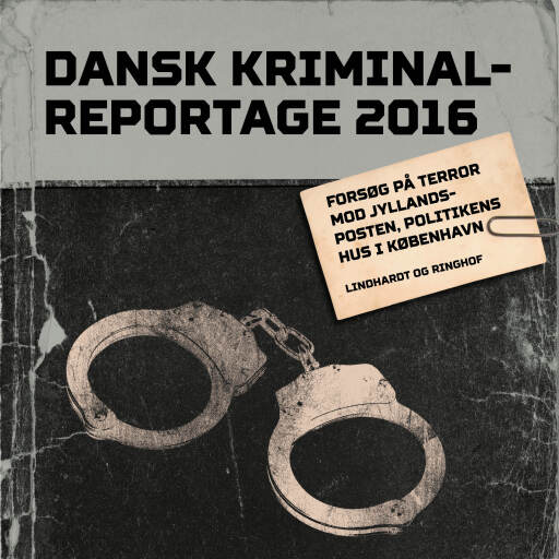 Portada del audiolibro «Forsøg på terror mod Jyllands–Posten, Politikens Hus i København», de Diverse