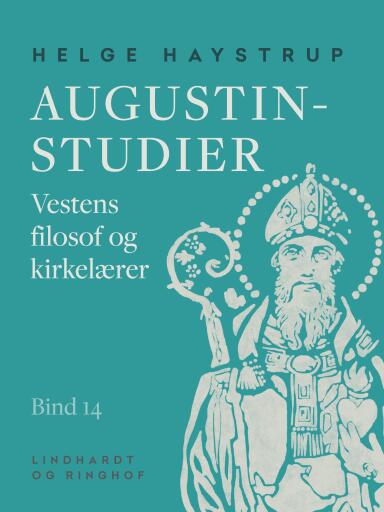Augustin–studier. Bind 14. Vestens filosof og kirkelærer
