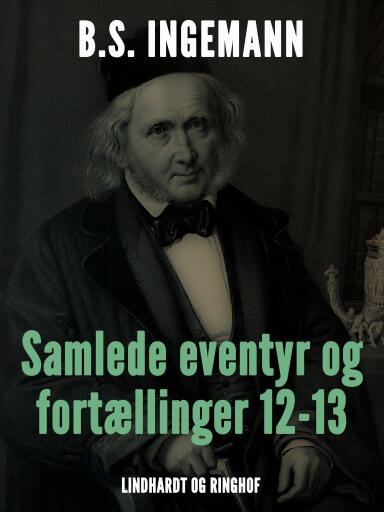 Samlede eventyr og fortællinger 12–13