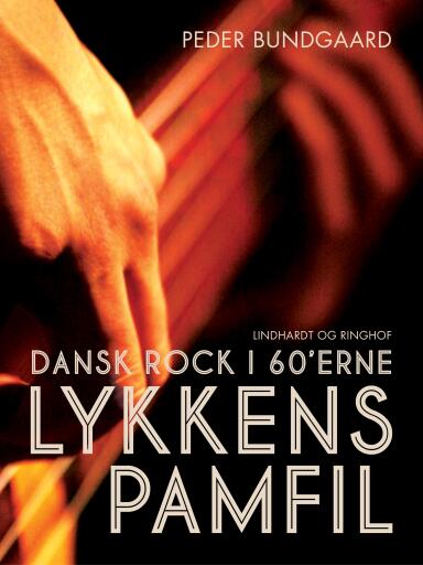 Lykkens Pamfil: dansk rock i 60'erne
