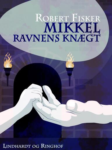 Mikkel – Ravnens knægt