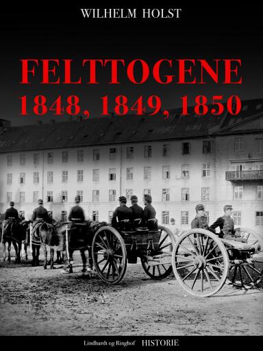 Felttogene 1848, 1849, 1850