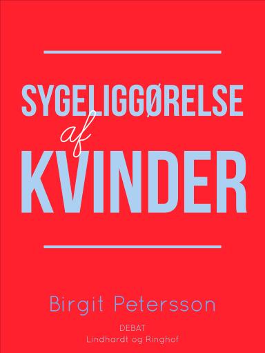 Sygeliggørelse af kvinder