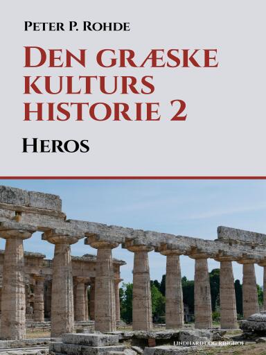 Den græske kulturs historie 2: Heros