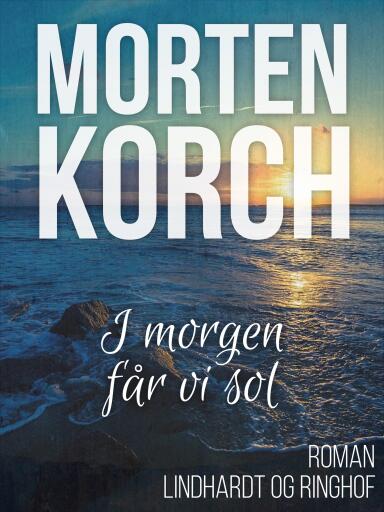 Portada del libro «I morgen får vi sol», de Morten Korch