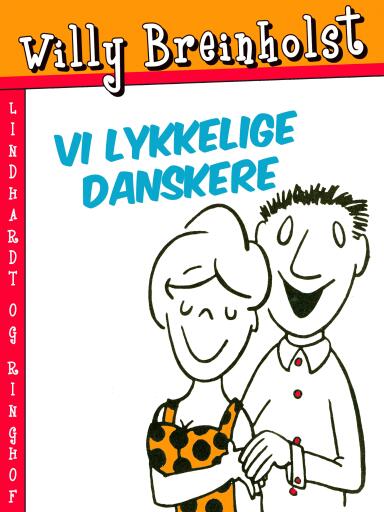 Vi lykkelige danskere